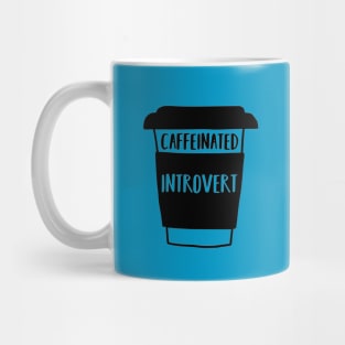 Caffeinated Introvert Mug